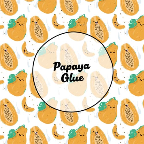 Papaya Glue